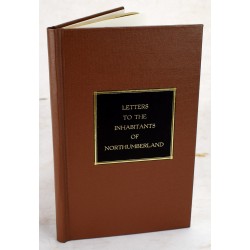 Letters to the Inhabitants of Northumberland and its Neighbourhood on Subjects Interesting to the Author and to Them: To Which is Added a Letter to a Friend in Paris, Relating to Mr. Liancourt's Travels in the North American States